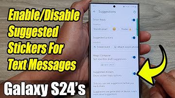 Galaxy S24/S24+/Ultra: How to Enable/Disable Suggested Stickers For Text Messages