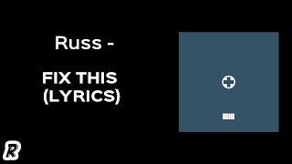 Russ - Fix This (Lyrics) chords