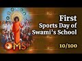 First Sports Day of Swami&#39;s School | OMS - Episode 10/100