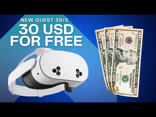 【22日まで】 Quest 3 EVERY NEW QUEST 3S/3: DON'T MISS YOUR $30 FREE META STORE CREDIT