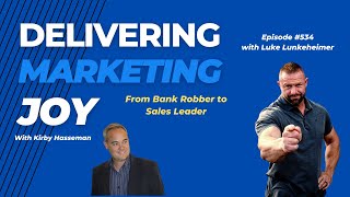 DMJ Ep 534 - From Bank Robber to Sales Leader