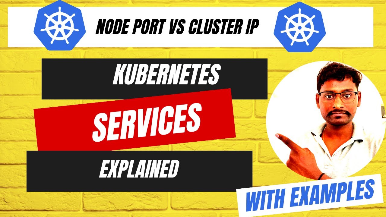 Kubernetes Services explained | ClusterIP vs NodePort - YouTube