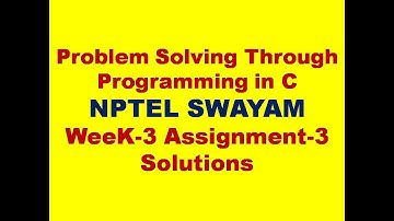 NPTEL Problem Solving Through Programming In C Assignment 3 Answers 2022 || NPTEL Swayam