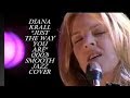 Diana Krall - Just The Way You Are - with Lyrics