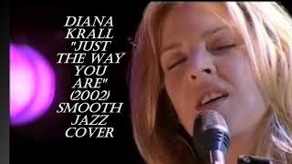Diana Krall - Just The Way You Are - with Lyrics