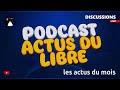 PODCAST : Actus du libre mai 2026 !