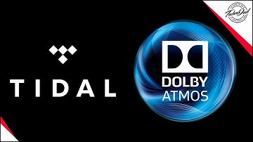 Dolby Atmos on TIDAL Music | What you need and is it worth it?  Dolby Atmos TIDAL Setup