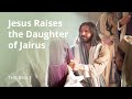 Mark 5 | Jesus Raises the Daughter of Jairus | The Bible