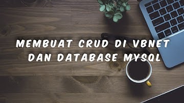 Membuat CRUD di Vbnet dan Database MySQL