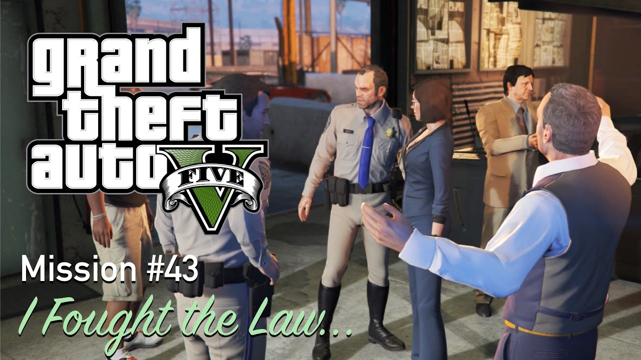 GTA 5 | Mission #43 | I Fought the Law... | Walkthrough [No Commentary ...