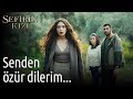 Sefirin Kızı 10. Bölüm - Senden Özür Dilerim