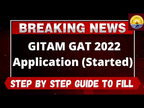 GITAM GAT 2022 Application (Started) - How to Fill Officially GITAM GAT 2022 Application Form Online