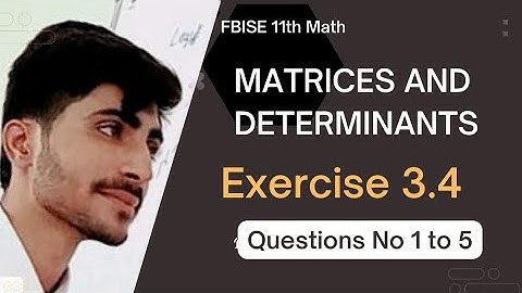 11th Math Ch 3 || Matrices and Determinant || Exercise 3.4 Questions 1,2,3,4 and 5