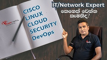 IT/Network Expert කෙනෙක් වන්න මේ Certifications ගැන දැන ගන්න. CISCO|LINUX|CLOUD|SECURITY|DevOps