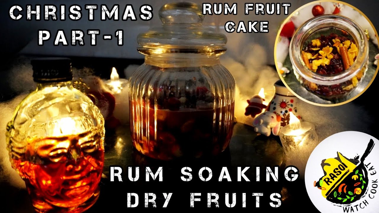 Traditional Rum Soaking Dry Fruits | Christmas Cake Preparation | Part-1 | Rasoi | Christmas Cake