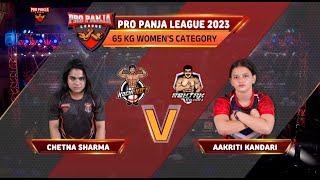 Chetna Sharma vs Aakriti Kandari | Kochi KD's vs Rohtak Rowdies | FULL MATCH | 2023 | Pro Panja
