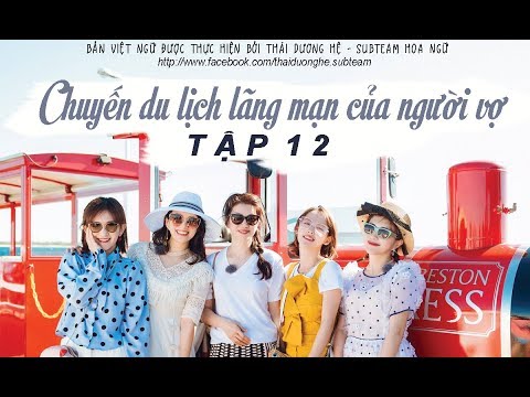 Video [Vietsub] Chuyến Du Lịch Lãng Mạn Của Người Vợ Mùa 2 -... - YouTube