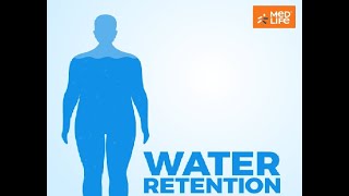 Water Retention Causes and Its Precautions