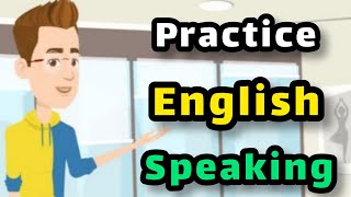 learn English speaking quickly with conversation _ how to improve your speaking