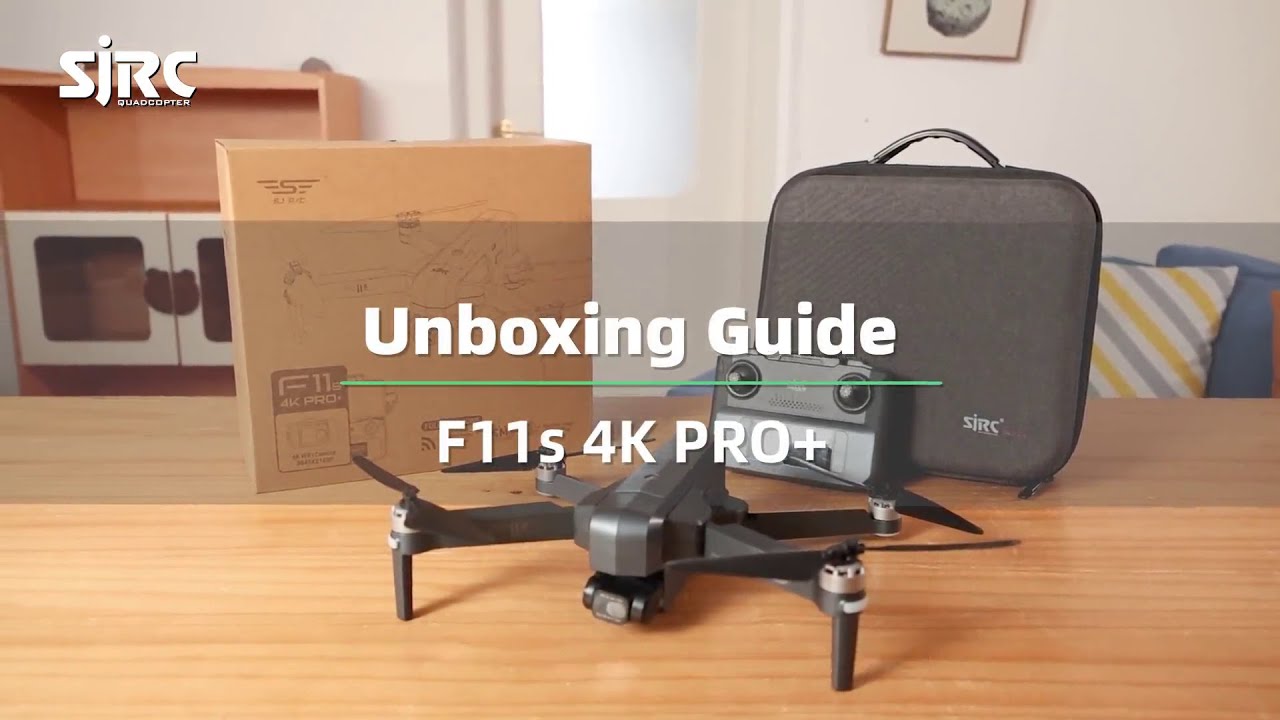 Unboxing drone SJRC F11s 4K PRO+ (6km)