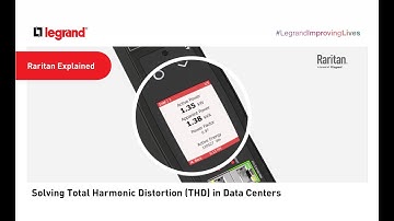 Solving Total Harmonic Distortion (THD) in Data Centers | Raritan Explained