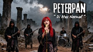 Peterpan  Di Atas Normal cover Rock Metal peterpan diatasnormal cover ai