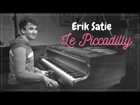 💃🏻 "Le Piccadilly" by Erik Satie