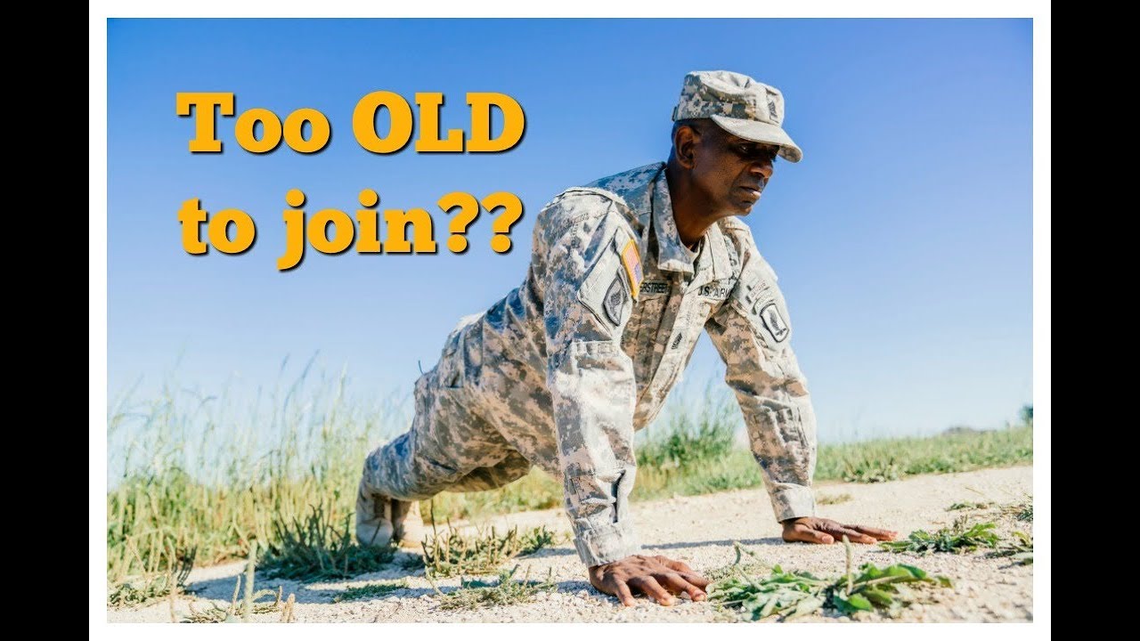 ARE YOU TOO OLD TO JOIN THE MILITARY YouTube are-you-too-old-to-join-the-military-youtube