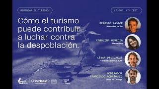 Cómo el turismo puede contribuir a luchar contra la despoblación - Webinar Pre-FITUR