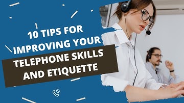 10 Telephone Customer Service Tips  | Telephone Etiquette
