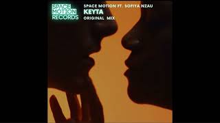 Space Motion feat. Sofiya Nzau - Keyta/Original Mix/