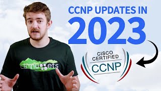 Cisco CCNP Exam Updates in 2023
