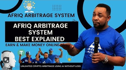 AFRIQ ARBITRAGE SYSTEM BEST EXPLAINED STEP BY STEP IN FULL PRESENTATION