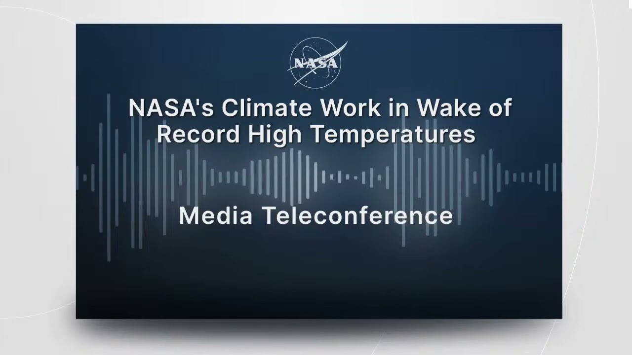 Media Breifing: NASA's Climate Work in Wake of Record High Temperature..