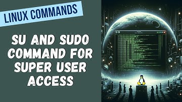 33. Become a Linux Pro: Master su and sudo for Superuser Access - #Linux