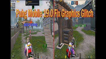 Pubg Mobile 19.0 | 100% Fix Graphics Glitch