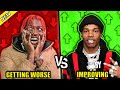 RAPPERS GETTING WORSE VS RAPPERS THAT ARE IMPROVING