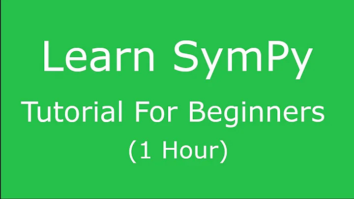 SymPy  - Tutorial for Beginners (Python)