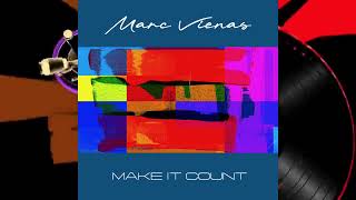 Marc Vienas - Make It Count