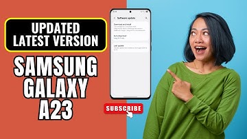 How to Update On Samsung Galaxy A23 – Step by Step Guide for Latest Software!