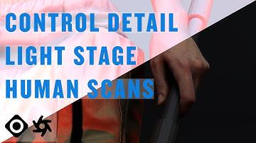 TUTORIAL | Control Detail Level of OTOYs Light Stage Scans