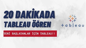 20 Dakikada Tableau Öğren! |  Yeni Başlayanlar İçin Tableau | Tableau Eğitimi