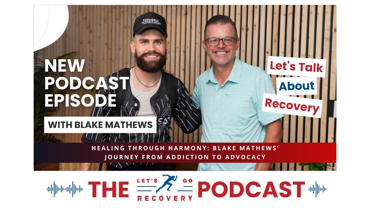 Healing Through Harmony: Blake Mathews' Journey from Addiction to Advocacy