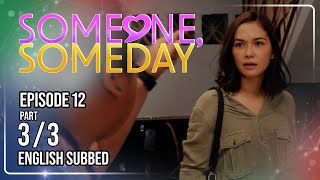 Someone, Someday | Episode 12 (3/3) | August 11, 2026 | (w/ English Subs)