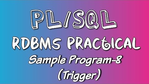 RDBMS || PL/SQL || Sample program-8 || Trigger || Calicut university syllabus.