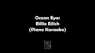 OCEAN EYES - Billie Eilish (Piano KARAOKE)