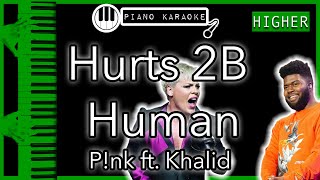 Hurts 2B Human (HIGHER +3) - P!nk ft. Khalid - Piano Karaoke Instrumental Resimi