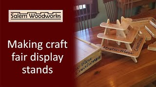 Making craft fair display stands