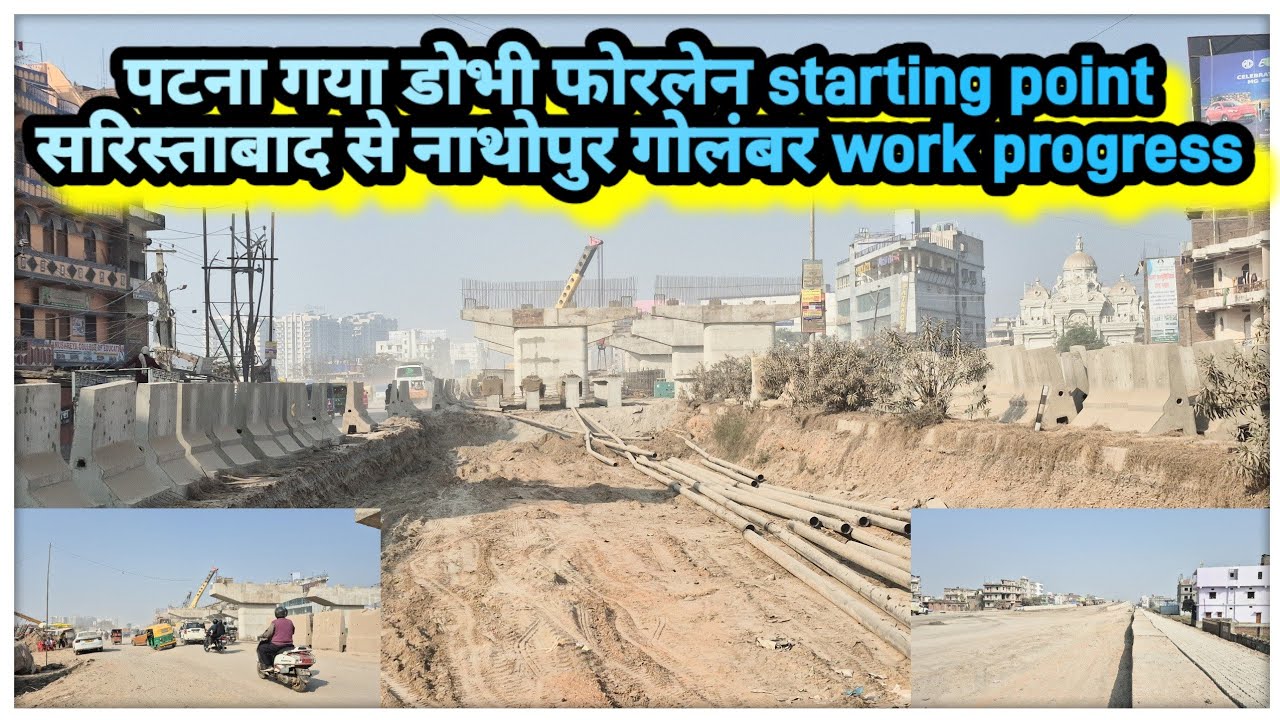 Patna gaya dobhi four lane starting point | sarista baad Nathopur golambar | @localinfobyts 