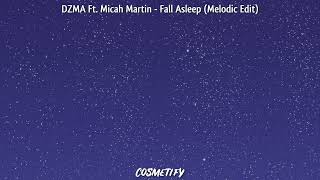Dzma Ft. Micah Martin - Fall Asleep Hard Drop Removed
